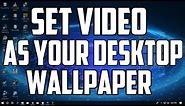 How To Set a Video as Your Desktop Wallpaper In Windows 10
