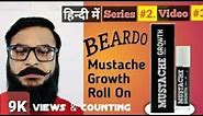 Beardo Mustache Growth Roll On how to use | Moustach Roll On Review | Mustache Care Mustache Style