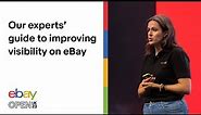 eBay Open UK 2023 - Our experts’ guide to improving visibility on eBay | eBay for Business UK