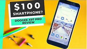 $100 for a Smartphone in 2022? Here's Doogee X97 Pro [REVIEW]
