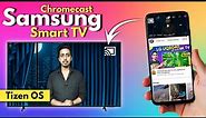 How To Use Chromecast On Samsung Smart TV || Chromecast With Samsung TV || 2022
