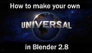 How to make your own Universal Studios Intro in Blender 2.8 in less than 10 minutes