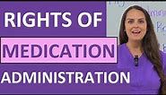 Rights of Medication Administration in Nursing (5, 6, 7, 9, 10, 12) NCLEX Review