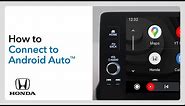 How to Connect and Use Android Auto™