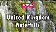Top 10 Waterfalls to Visit in UK | English