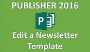 Publisher 2016 - Newsletter Tutorial - How to Make Use Create & Design Template - Microsoft Tutorial