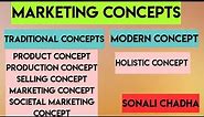 Marketing Concepts- Traditional and Modern Concepts