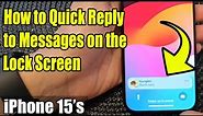 iPhone 15/15 Pro Max: How to Quick Reply to Messages on the Lock Screen