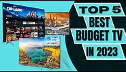 Top 5 Best budget TV in 2023 || #tv #budget