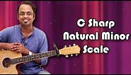 How To Play - C Sharp Natural Minor Scale - Guitar Lesson For Beginners