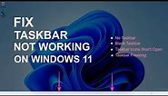 Fix Taskbar Not Working In Windows 11 | Blank, Unresponsive or Freezing Taskbar