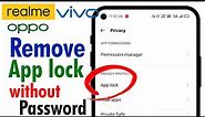 HOW TO REMOVE APP LOCK WITHOUT PASSWORD | How to Open / Unlock System App Lock If We Forgot Password