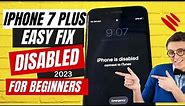 Easy Fix for "iPhone is disabled connect to iTunes" iPhone 7 | iOS 15.7.5