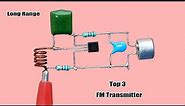 Top 3 FM Transmitter Circuit, Long Range FM Transmitter