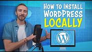 How to Install WordPress Locally On Your Computer | 2019