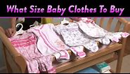 What Size Baby Clothes To Buy | CloudMom