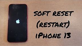 how to soft reset iphone 13/ pro/ max