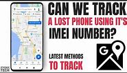 Can We Track A Lost Phone Using Its IMEI Number ? 3 Best Methods To Trace A Stolen Phone
