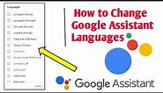 How to change google assistant Languages | How do I change my Google language assistant English