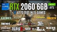 RTX 2060 6GB + i7 4770 - Test in 15 Games in Late 2023