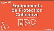🚧Les Équipements de Protection Collective (EPC)