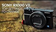 Top 12 Settings to Change on the Sony RX100 VII