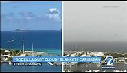 Photos show Sahara desert dust storm blanketing the Caribbean | ABC7