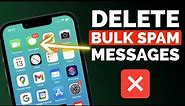 How to Delete SPAM Messages from iPhone All at Once I How to Delete Bulk Messages on iPhone