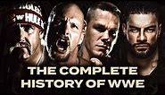The Complete History Of WWE