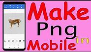 How To Make PNG Image on Android Mobile| How To Make A Transparent Background @HelpingMind
