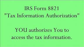 IRS Form 8821 - YOU authorizes You