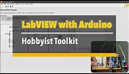 LabVIEW with Arduino #EP4 Hobbyist toolkit (LabVIEW 2020 community edition)