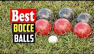 ✅Top 10 Best Bocce Balls in 2023 Reviews