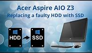 Acer AIO Z3 Replacing HDD with SSD to improve performance and a fresh Win10 install.