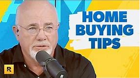 Dave Ramsey's 7 Tips For First-Time Home Buyers