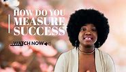 How Do You Measure Success | How Do You Measure True Success In Life | What Is Success To You?