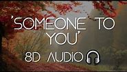 BANNERS - Someone To You (8D AUDIO)🎧