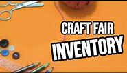 Items to Bring to a Craft Fair | Inventory Prep