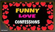 Funny Love Confessions, I Love You Ecard for Valentine