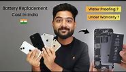 All iPhones Battery Replacement Cost in India ? 😱 Best time to replace, Warranty & more..