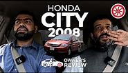 Honda City 2008 | Owner Review | PakWheels