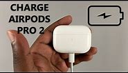 How To Charge Your AirPods Pro 2