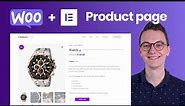 Woocommerce Product Page with Elementor Pro - How to build it yourself