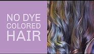 DIY Oil Slick Hair WITHOUT Dye