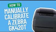 How to Manually Calibrate a Zebra GK420T | Smith Corona Labels