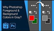 Why Photoshop Foreground & Background Colors in Gray?