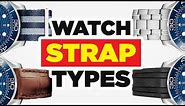 Leather Vs Metal Vs Rubber Straps | Which Watch Strap Is Best?