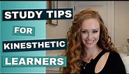 Study tips for kinesthetic learners