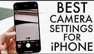 Best iPhone Camera Settings For The Best Photos
