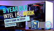 Can a 9 Year Old Intel i5 Still Game in 2023? - i5-4690K (4.3Ghz OC)